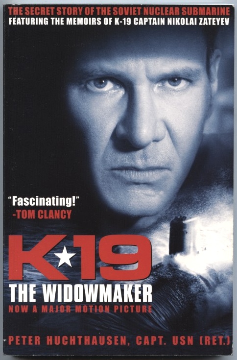 K-19 The Widowmaker by Peter Huchthausen Published 2002