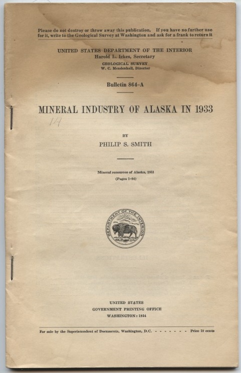 Mineral Industry Of Alaska In 1933 by Philip S Smith Published 1934