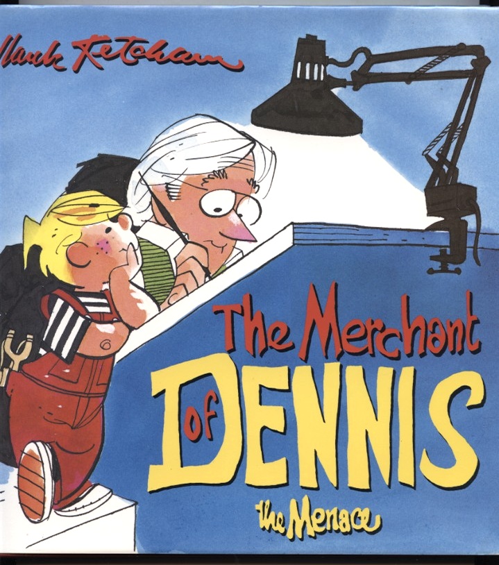 The Merchant of Dennis The Menace by Hank Ketchum Published 1990