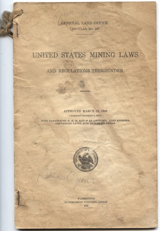 United States Mining Laws and Regulations Thereunder by Department Of The Interior Published 1912
