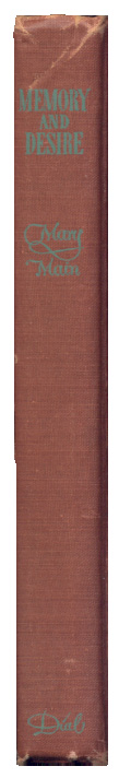 Memory And Desire by Mary Main Published 1945
