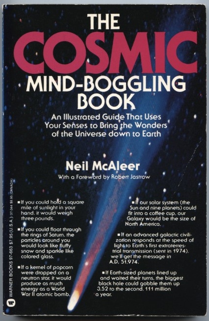 The Cosmic Mind Boggling Book by Neil McAleer Published 1982