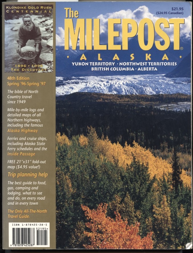 Alaska Yukon Territory Northwest Territories British Columbia Alberta by Milepost Published 1996