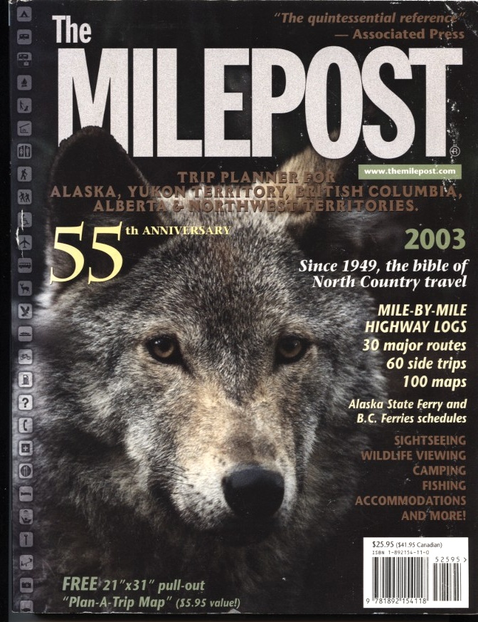 Alaska Yukon Territory Northwest Territories British Columbia Alberta by Milepost Published 2003