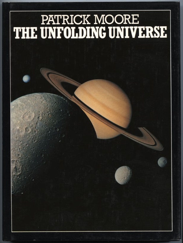 The Unfolding Universe by Patrick Moore Published 1982