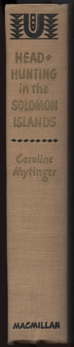 Head Hunting In The Solomon Islands