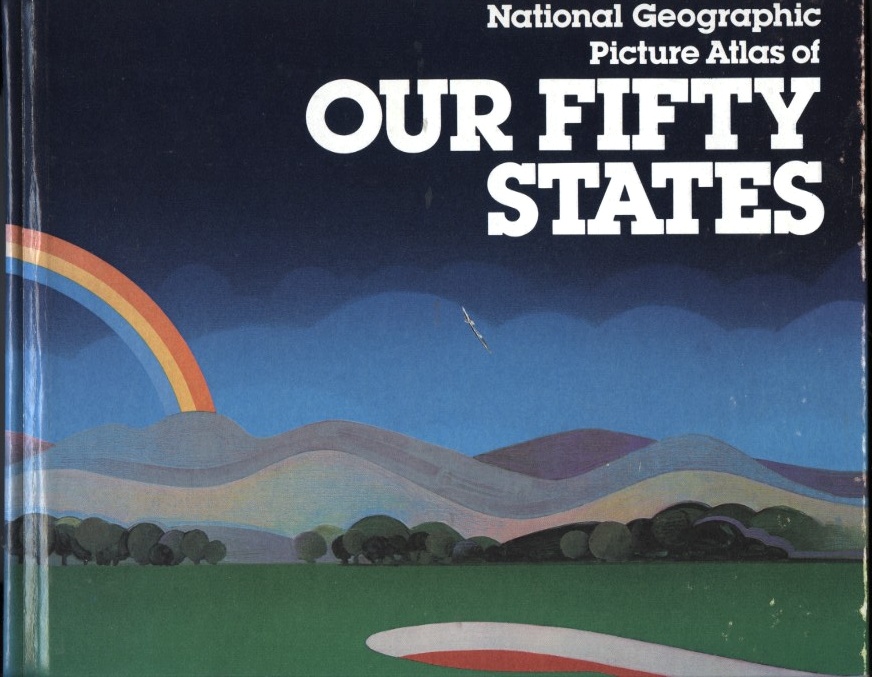 Our Fifty States by National Geographic Published 1978