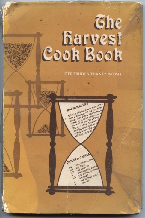 Harvest Cook Book by Gertrudes Ybanez Noval Published 1977