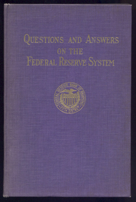 Questions And Answers on the Federal Reserve System by Chas A Peple Published 1926