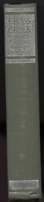 Cross Creek by Marjorie Kinnan Rawlings Published 1942