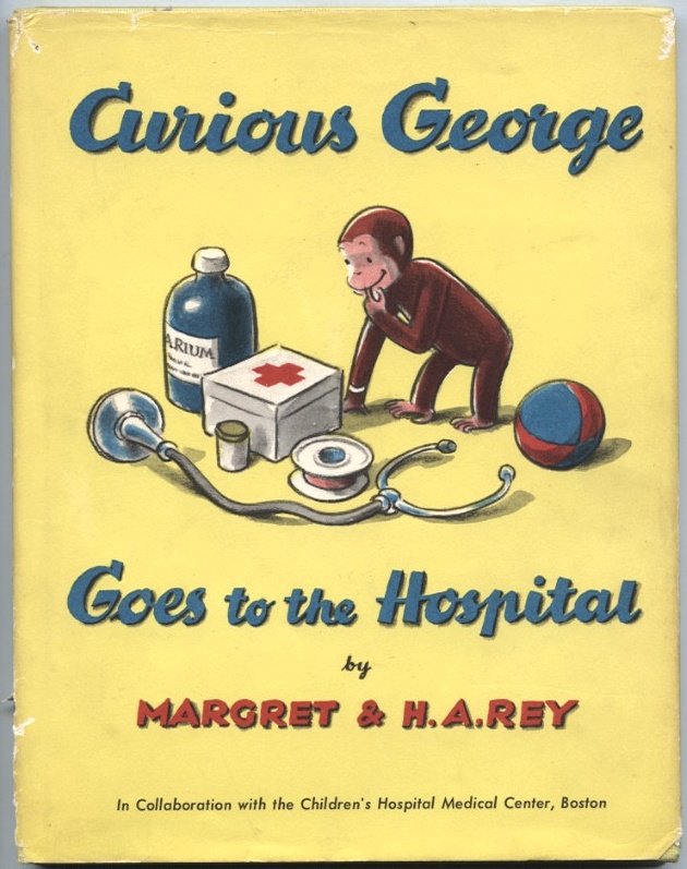 Curious George Goes To The Hospital by Margret and H A Rey Published 1966