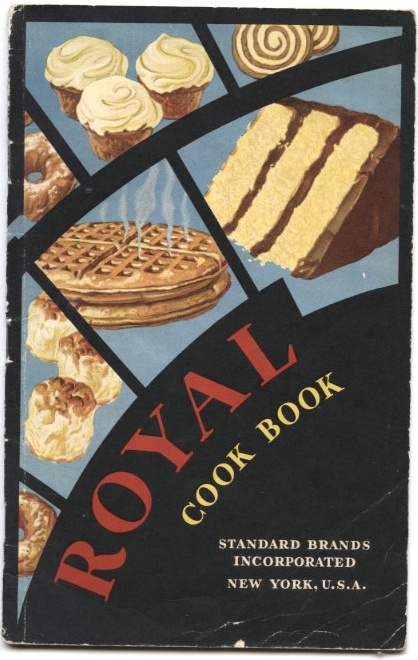 Royal Cook Book by Standard Brands Incorporated Published 1932