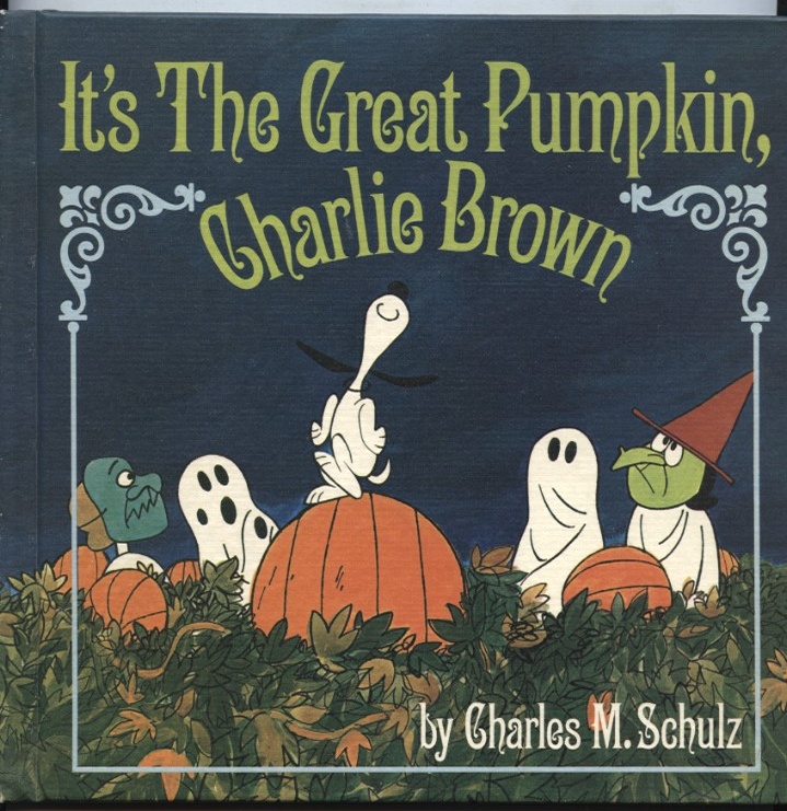 It's The Great Pumpkin Charlie Brown by Charles Schulz Published 1967