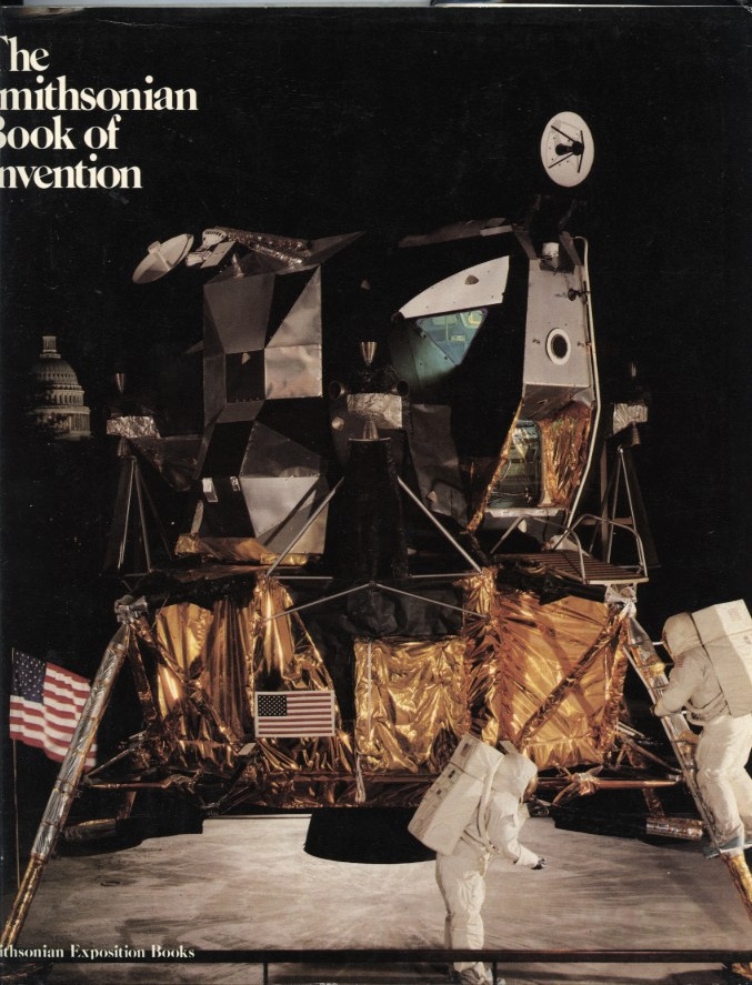 Smithsonian Book Of Invention by Smithsonian Institutiont Published 1978