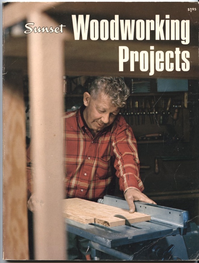 Woodworking Projects by Sunset Published 1968