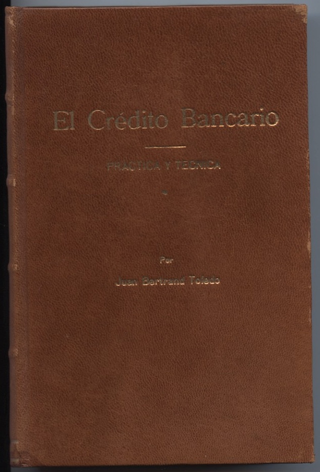 El Credito Bancario by Practica Tecnica Published 1958