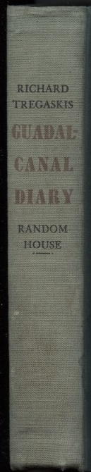 Guadalcanal Diary by Richard Tregaskis Published 1943