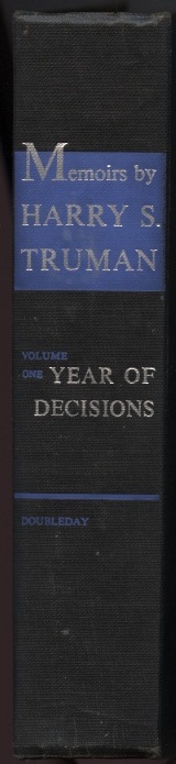 Year Of Decisions by Harry S. Truman Published 1955