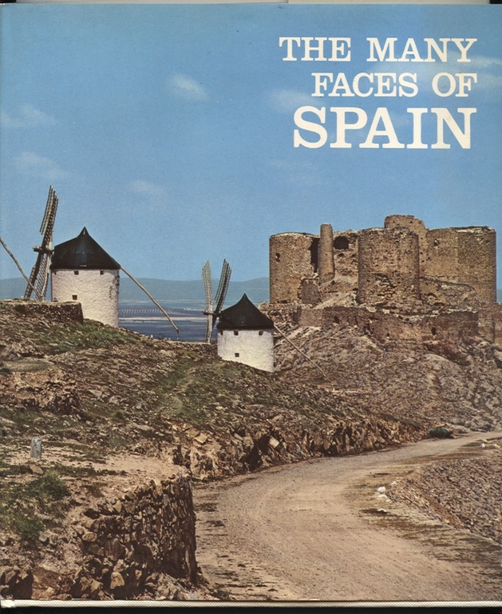 The Many Faces of Spain by Jean Valbonne Published 1973