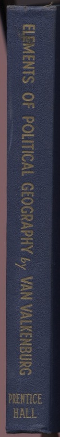 Elements of Political Geography by Samuel Van Valkenburg Published 1944