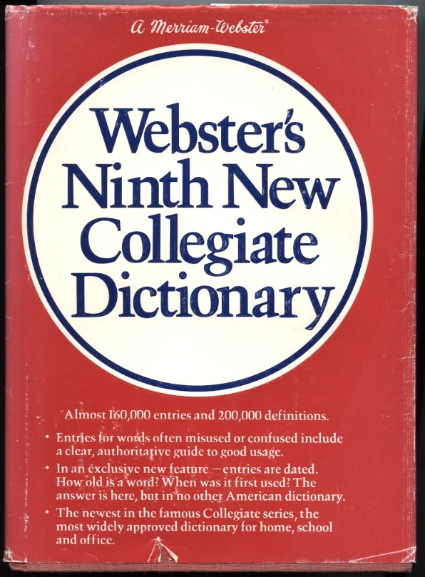 Webster's Ninth New Collegiate Dictionary by Merriam Webster Published 1984