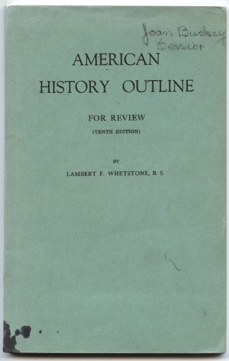 American History Outline by Lambert Whetstone Published 1939