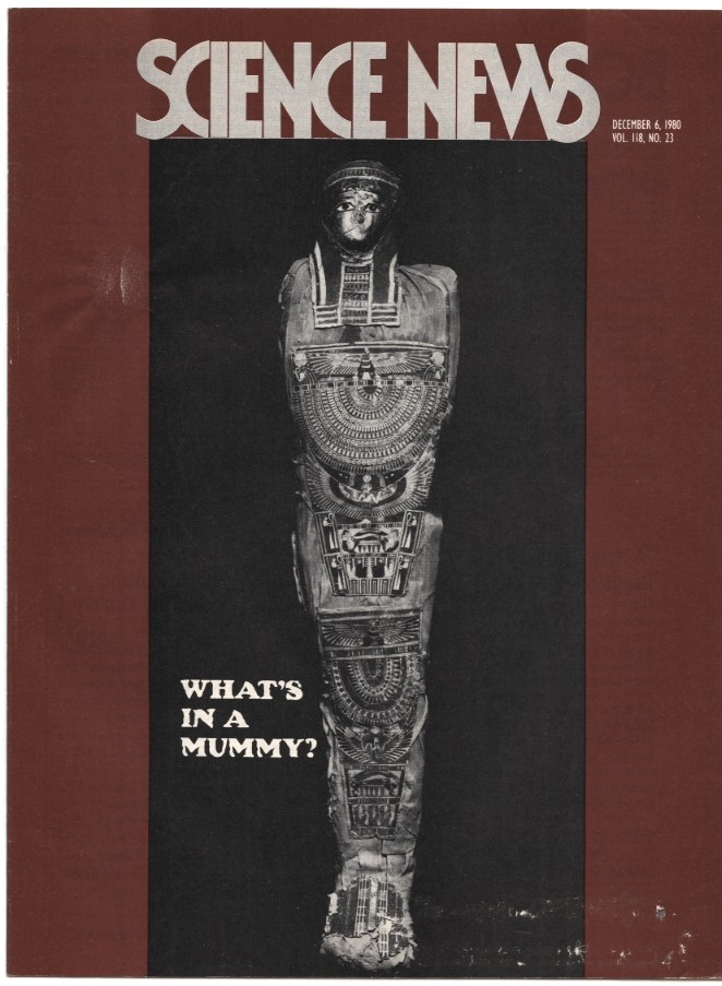 Science News December 6 1980 What's In A Mummy